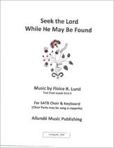 Seek the Lord While He May Be Found SATB choral sheet music cover